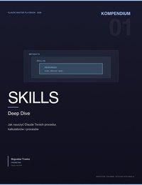Claude Skills Deep Dive – Automatyzacja procesów firmowych z AI - Bogusław Trawka - ebook