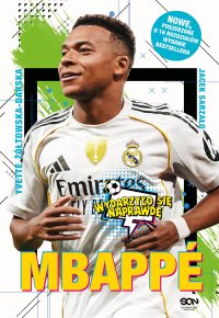 Mbappé. Nowy książę futbolu - Yvette Żółtowska-Darska - ebook