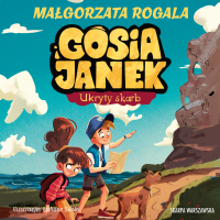 Gosia i Janek. Ukryty skarb - Małgorzata Rogala - audiobook