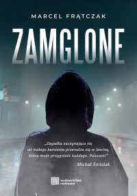 Zamglone - Marcel Frątczak - ebook