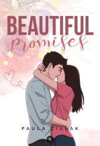 Beautiful Promises - Paula Ciulak - ebook
