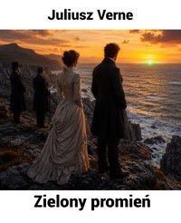 Zielony promień - Juliusz Verne - audiobook