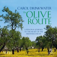 The Olive Route - Carol Drinkwater - audiobook