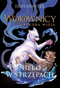 Niebo w strzępach - Erin Hunter - ebook