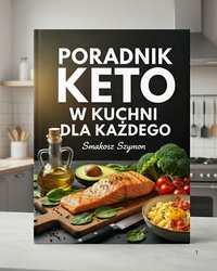 Poradnik Keto w kuchni dla każdego - Smakosz Szymon - ebook