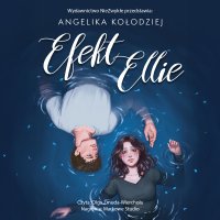 Efekt Ellie - Angelika Kołodziej - audiobook