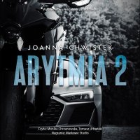 Arytmia. Tom 2 - Joanna Chwistek - audiobook