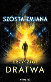 Szósta zmiana - Krzysztof Dratwa - ebook