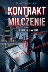 Kontrakt na milczenie - Roj Rojkowski - ebook