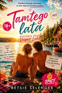 Tamtego lata. Historia znad Vesper Lake. - Betsie Selenger - ebook