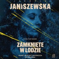 Zamknięte w lodzie - Izabela Janiszewska - audiobook