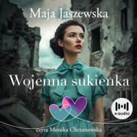 Wojenna sukienka - Maja Jaszewska - audiobook