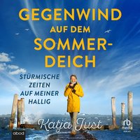 Gegenwind auf dem Sommerdeich - Katja Just - audiobook