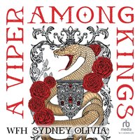 A Viper Among Kings - Sydney Olivia - audiobook