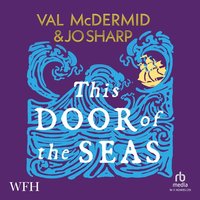 This Door of the Seas: Darkland Tales - Val McDermid - audiobook