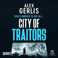 City of Traitors - Alex Gerlis - audiobook