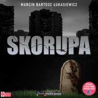 Skorupa - Marcin Bartosz Łukasiewicz - audiobook
