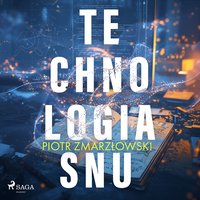 TEchnologia SNU - Piotr Zmarzłowski - audiobook