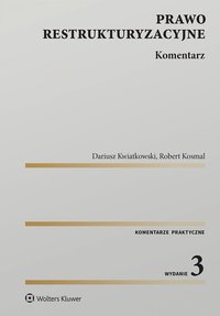 Prawo restrukturyzacyjne. Komentarz - Dariusz Kwiatkowski - ebook