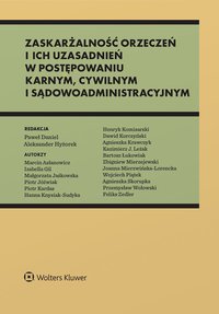 Zaskarżalność orzeczeń i ich uzasadnień w postępowaniu karnym, cywilnym i sądowoadministracyjnym - Marcin Asłanowicz - ebook