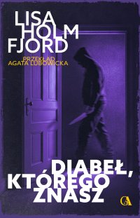 Diabeł, którego znasz - Lisa Holmfjord - ebook