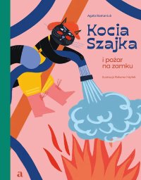 Kocia Szajka i pożar na zamku - Agata Romaniuk - ebook