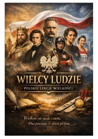 Wielcy Ludzie. Polskie lekcje wielkości - Samuel Kaine - ebook