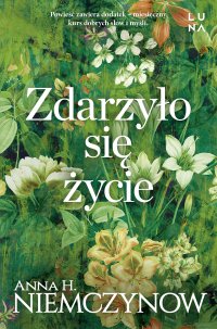 Zdarzyło się życie - Anna H. Niemczynow - ebook