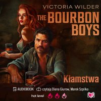 The Bourbon Boys. Kłamstwa - Victoria Wilder - audiobook