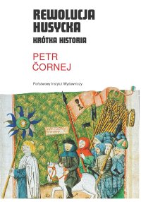 Rewolucja husycka. Krótka historia - Petr Cornej - ebook