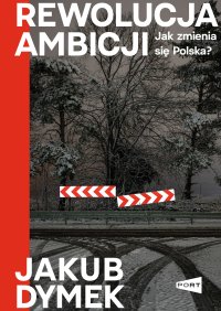 Rewolucja ambicji - Jakub Dymek - ebook