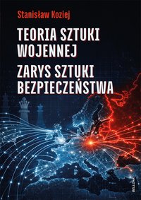 Teoria sztuki wojennej - Stanisław Koziej - ebook