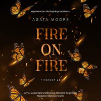 Fire on Fire - Agata Moore - audiobook