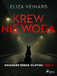 Krew nie woda - Eliza Veinard - ebook