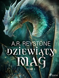 Dziewiąty Mag. Tom 1 - A.R. Reystone - ebook