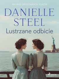 Lustrzane odbicie - Danielle Steel - ebook