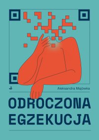 Odroczona egzekucja - Aleksandra Majówka - ebook