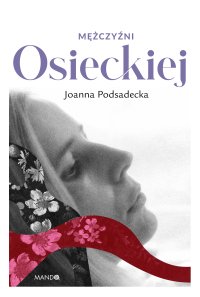 Mężczyźni Osieckiej - Joanna Podsadecka - ebook