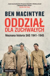 Oddział dla zuchwałych - Ben Macintyre - ebook