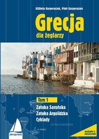 Grecja. Najlepsze trasy dla żeglarzy - Elżbieta Kasperaszek - ebook
