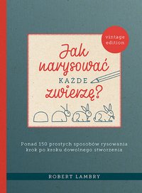 Jak narysować każde zwierzę? - Robert Lambry - ebook