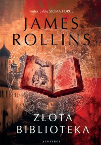 Złota biblioteka - James Rollins - ebook