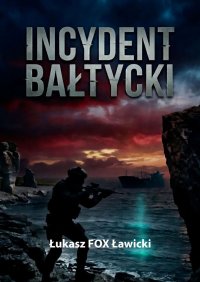 Incydent Bałtycki - Łukasz Ławicki - ebook