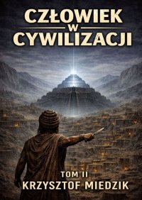 Człowiek w Cywilizacji - Krzysztof Miedzik - ebook