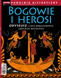Pomocnik Historyczny. Bogowie i Herosi - Opracowanie zbiorowe - eprasa