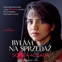 Byłam na sprzedaż - Sonita Alizada - audiobook