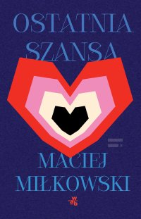 Ostatnia szansa - Maciej Miłkowski - ebook