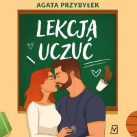Lekcja uczuć - Agata Przybyłek - audiobook