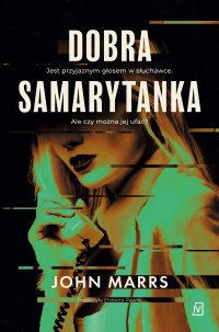 Dobra samarytanka - John Marrs - ebook