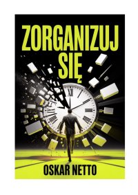 Zorganizuj się - Oskar Netto - ebook